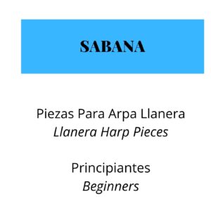Sabana – Beginners Llanera Harp Pieces