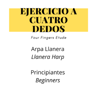 4 Fingers Etude – Beginners LLanera Harp Etude