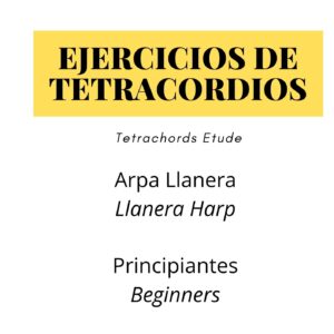 Tetrachords Etude – Llanera Harp Beginners Etude