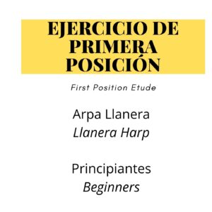 First Position Etude – Llanera Harp Beginners Etude