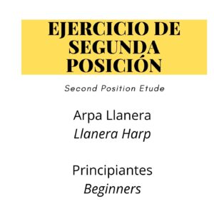 Second Position Etude – Llanera Harp Beginners Etude